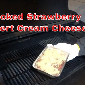 Smoked Strawberry Desert Cream Cheese @Rod doing stuff